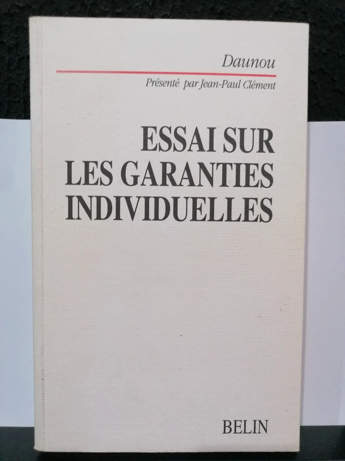 Essai sur les garanties individuelles
